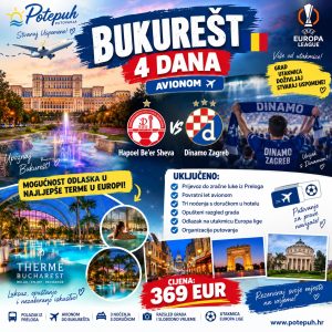 BUKUREŠT: 4 dana AVIONOM + utakmica DINAMO vs HAPOEL uz najveće terme u Europi